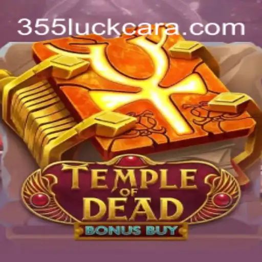 TempleofDeadBonusBuy: Explorando o Fascínio e as Regras do Jogo que Conquista 355luck